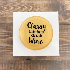Classy Bitches Drink Wine Wine Cap