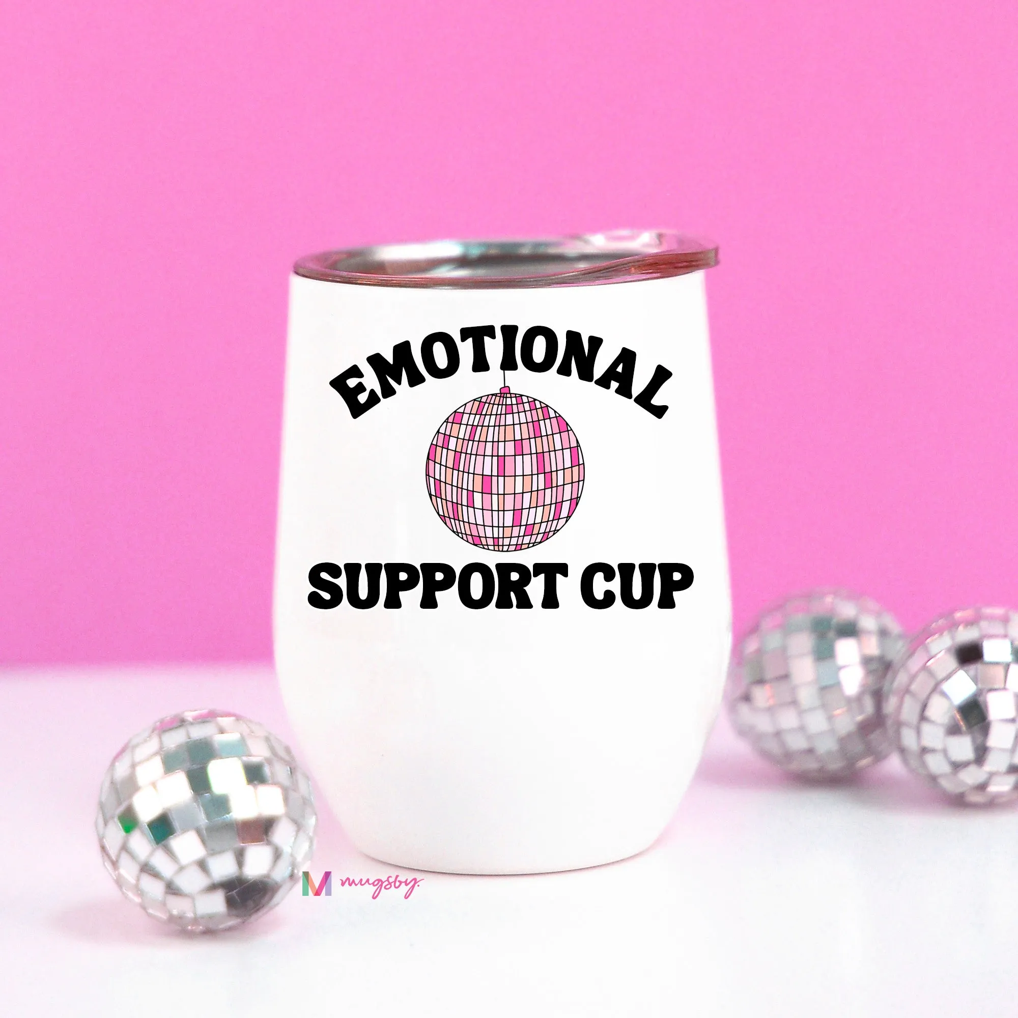 Emotional Support Cup Disco Wine Cup