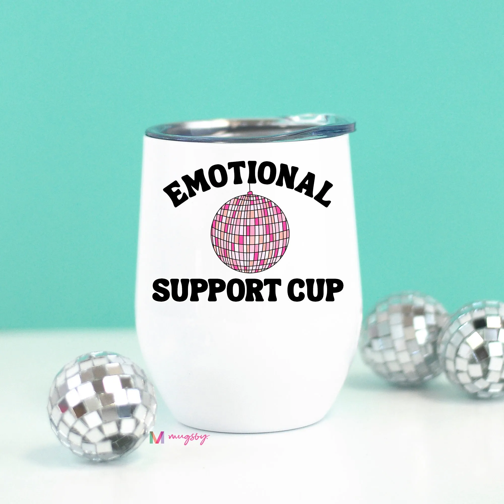 Emotional Support Cup Disco Wine Cup