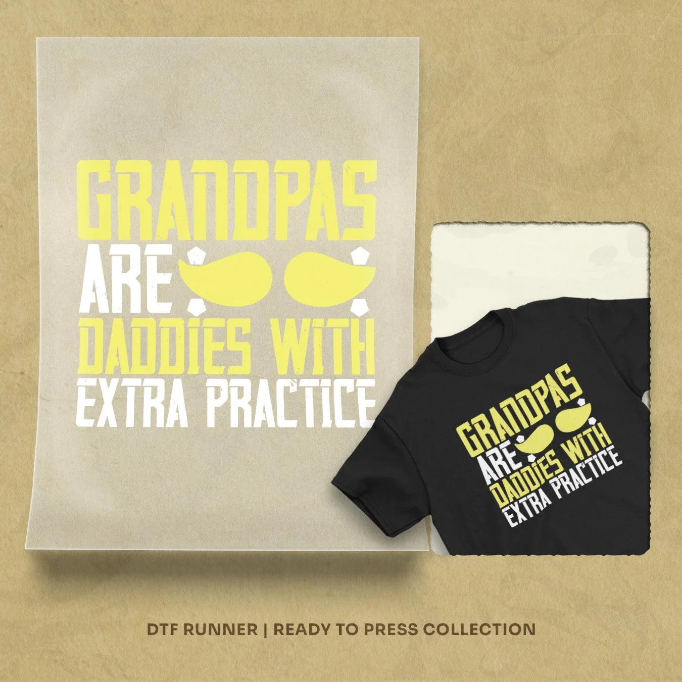 Grandpas Are Daddies With Extra Practice Dtf Prints