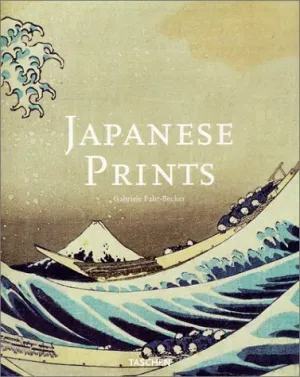 Japanese Prints (Big Art) by Gabriele Fahr-Becker (Hardcover 1999)