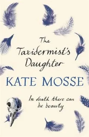 Kate Mosse: The Taxidermist's Daughter [2014] paperback