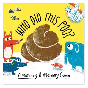 Who Did This Poo? A Matching   Memory Game